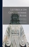 Lettres a Un Gentilhomme Russe