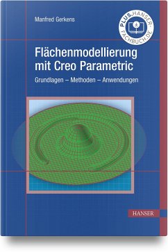 Flächenmodellierung mit Creo Parametric - Gerkens, Manfred