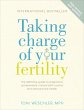 Taking Charge Of Your Fertility (eBook,... - Bild 1