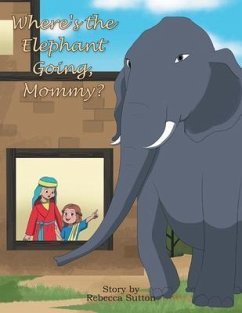 Cover Where's the Elephant Going, Mommy? (eBook, ePUB)