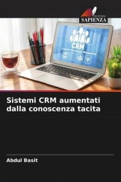 Sistemi CRM aumentati dalla conoscenza tacita - Basit, Abdul