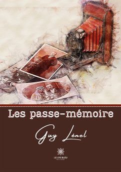 Les passe-mémoire - Guy Lénel