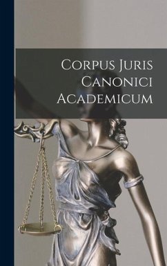 Corpus Juris Canonici Academicum - Anonymous