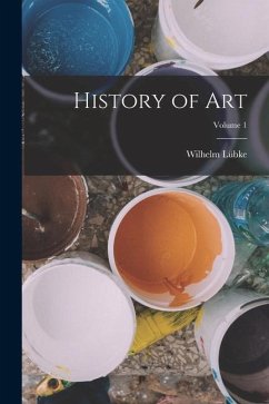 History of art; Volume 1 - Lübke, Wilhelm