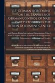 U.S.-German Agreement on the Transfer of German Control of Nazi Party Records in the Berlin Document Center: Hearing Before the Subcommittee on Intern