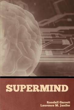 Supermind - Garrett, Randall; Janifer, Laurence M.