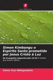 Simon Kimbangu o Espírito Santo prometido por Jesus Cristo à Luz