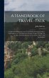 A Handbook of Travel-Talk: A Collection... - Bild 1
