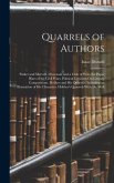 Quarrels of Authors: Parker and Marvell. D'avenant and a Club of Wits. the Paper Wars of the Civil Wars. Political Criticism On Literary Co