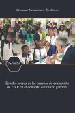Estudio acerca de las pruebas de evaluación de E/LE en el contexto educativo gabonés