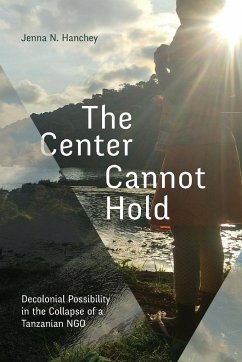 The Center Cannot Hold - Hanchey, Jenna N.