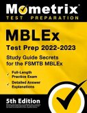 Mblex Test Prep 2022-2023 - Study Guide Secrets for the Fsmtb Mblex, Full-Length Practice Exam, Detailed Answer Explanations