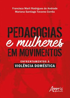 Cover Pedagogias e mulheres em movimentos: enfrentamentos à violência doméstica (eBook, ePUB)