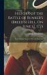 History of the Battle of Bunker's... - Bild 1