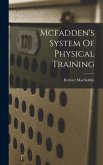 Mcfadden's System Of Physical Training