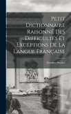 Petit Dictionnaire Raisonné Des Difficultés Et Exceptions De La Langue Française