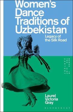 Women's Dance Traditions of Uzbekistan - Gray, Laurel Victoria (George Washington University, USA)