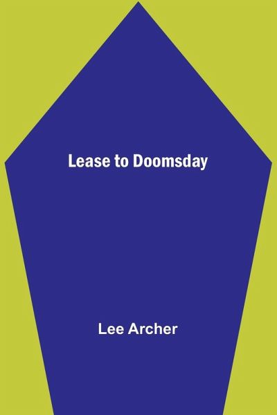 Lease to Doomsday