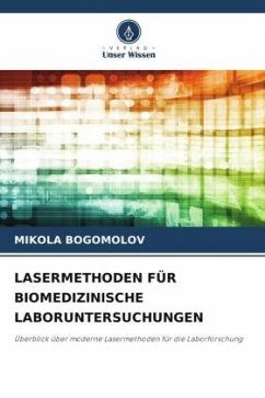 LASERMETHODEN FÜR BIOMEDIZINISCHE LABORUNTERSUCHUNGEN - BOGOMOLOV, MIKOLA