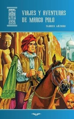 Viajes y aventuras de Marco Polo - Lázaro, Flores