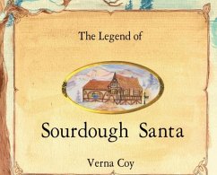 The Legend of Sourdough Santa - Coy, Verna