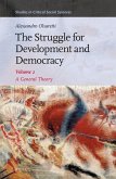 The Struggle for Development and Democracy: A General Theory