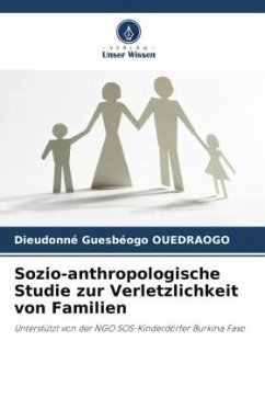 Sozio-anthropologische Studie zur Verletzlichkeit von Familien - Ouedraogo, Dieudonné Guesbéogo