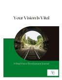 Your Vision is Vital