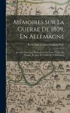 Mémoires Sur La Guerre De 1809, En Allemagne