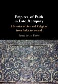 Empires of Faith in Late Antiquity