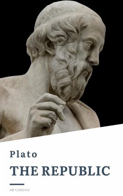 The Republic (eBook, ePUB) - Plato; Classics, Hb