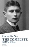 Franz Kafka: The Complete Novels (eBook, ePUB)