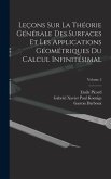 Leçons Sur La Théorie Générale Des Surfaces Et Les Applications Géométriques Du Calcul Infinitésimal; Volume 2