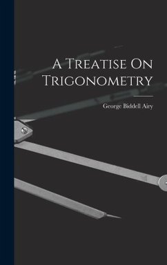 A Treatise On Trigonometry - Airy, George Biddell