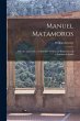 Manuel Matamoros: His Life and Death: A... - Bild 1
