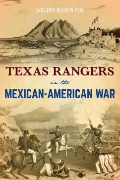 Texas Rangers in the Mexican-American War - William Nelson Fox