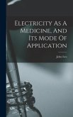 Electricity As A Medicine, And Its Mode Of Application