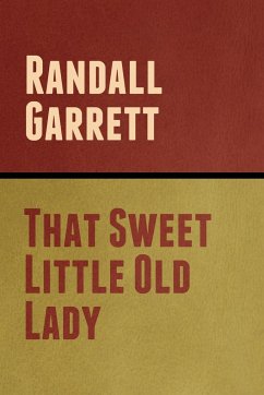 That Sweet Little Old Lady - Garrett, Randall