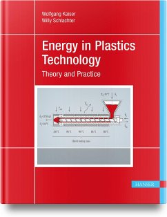 Energy in Plastics Technology - Kaiser, Wolfgang;Schlachter, Willy