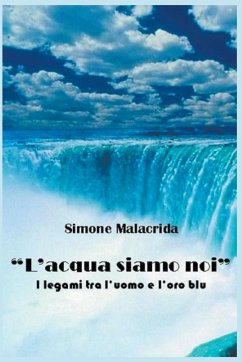 L'acqua siamo noi - Malacrida, Simone