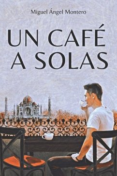 Un Café a Solas - Montero, Miguel Ángel