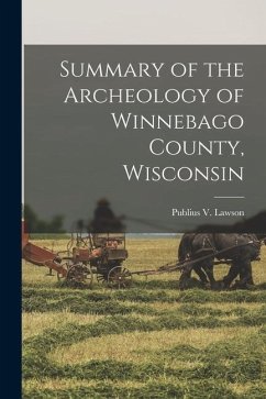 Summary of the Archeology of Winnebago County, Wisconsin