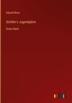 Schiller's Jugendjahre - Boas, Eduard