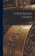 Code rural d'Haïti - Bild 1