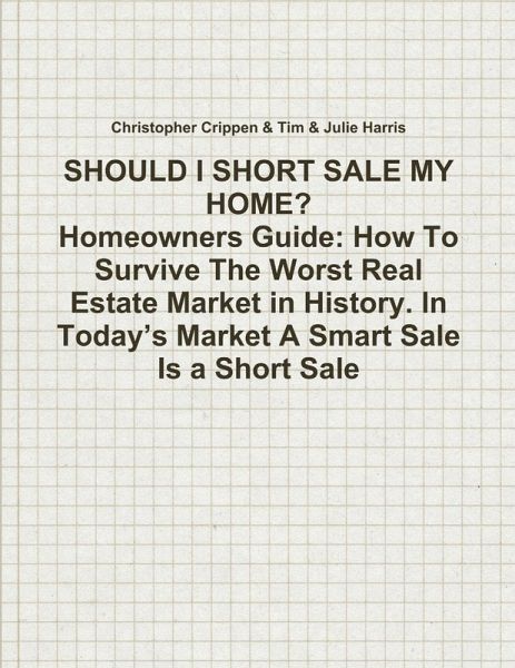 SHOULD I SHORT SALE MY HOME?