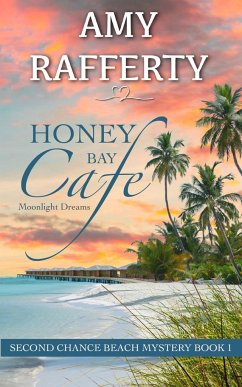 Honey Bay Cafe - Rafferty, Amy