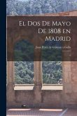 El Dos de Mayo de 1808 en Madrid: 2