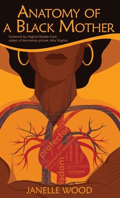 Anatomy of a Black Mother - Wood, Janelle; Walden Ford, Virginia