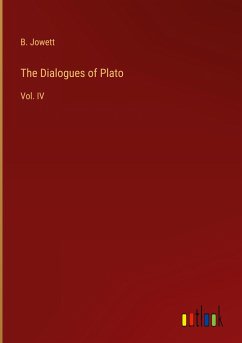 The Dialogues of Plato - Jowett, B.