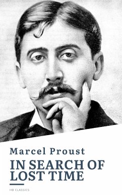 In Search of Lost Time (eBook, ePUB) - Proust, Marcel; Classics, HB